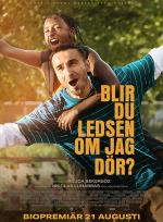 Blir du ledsen om jag dör? poster